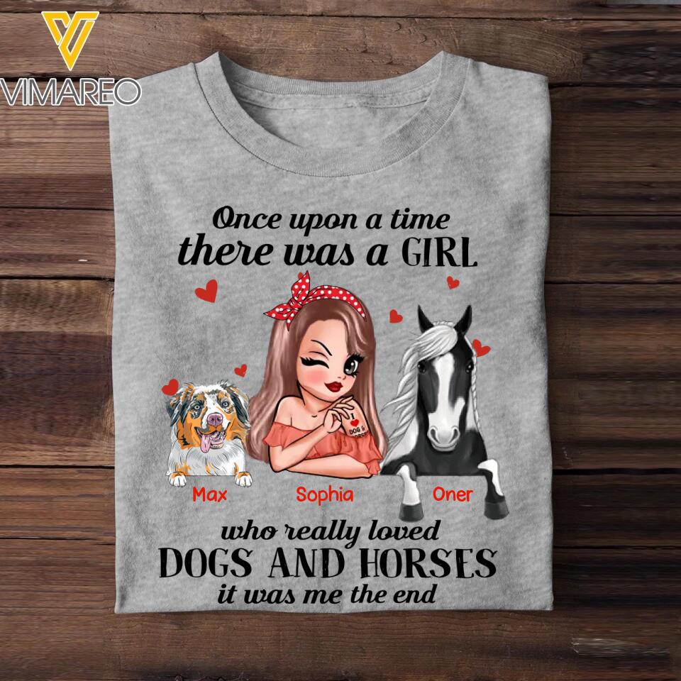 Personalized Once Upon A Time There Was A Girl Who Really Loved Dogs And Horses Tshirt Printed 22NOV-HQ07