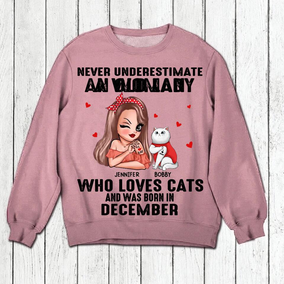 Personalized Never Underestimate A Woman Who Loves Cats And Was Born In December Tshirt Hoodie Or Sweatshirt Printed QTHQ0811