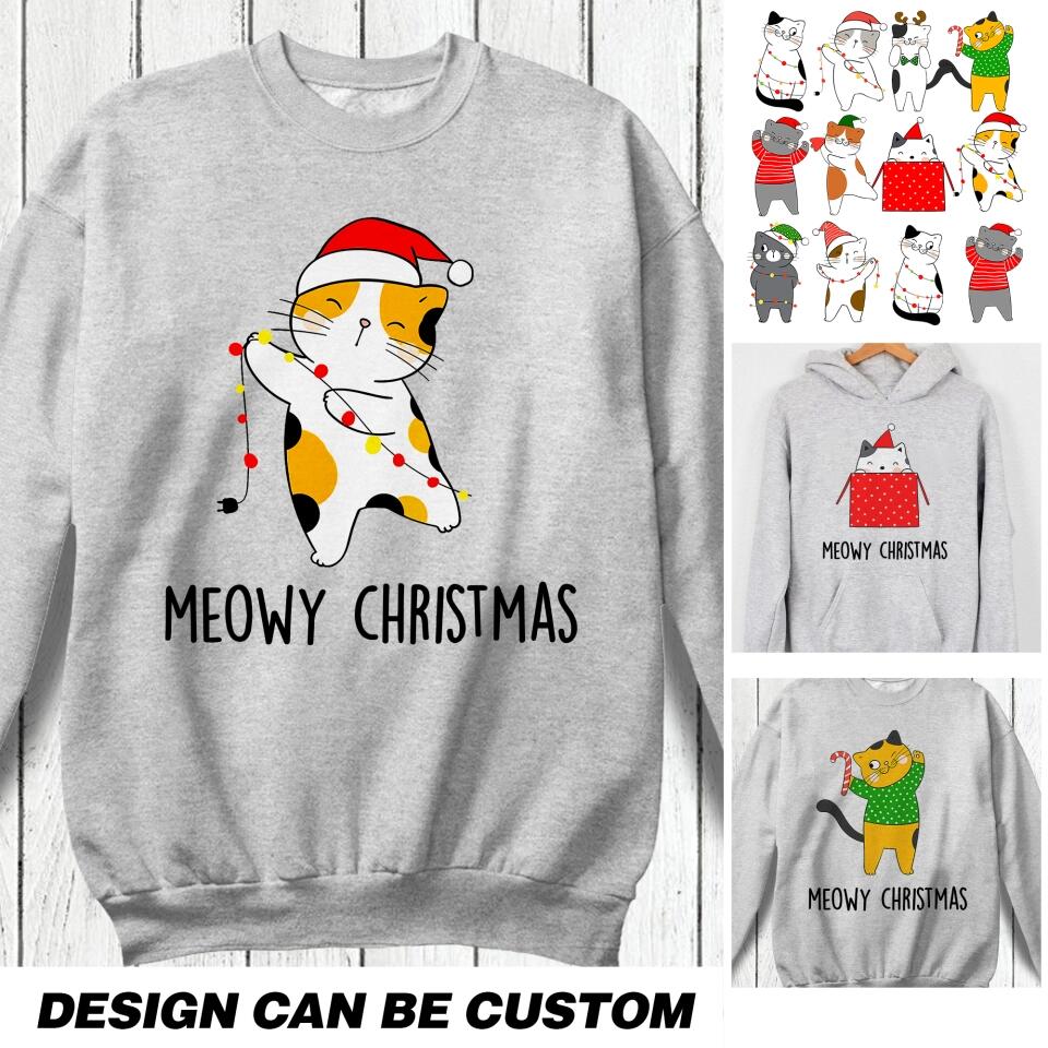 Personalized Meowy Christmas Cat Lovers Tshirt Hoodie Or Sweatshirt Printed QTH2511