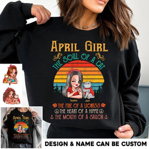 Personalized April Girl The Soul Of A Cat The Fire Of Lioness The Heart Of A Hippie Sweatshirt Or Tshirt Printed QTHQ0202