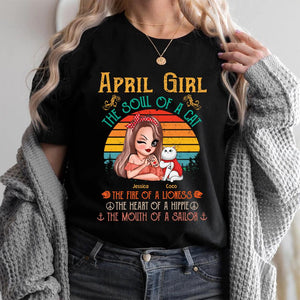 Personalized April Girl The Soul Of A Cat The Fire Of Lioness The Heart Of A Hippie Sweatshirt Or Tshirt Printed QTHQ0202