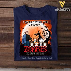 Personalized I Would Push You In Front Of Zombies To Save My Cat Girl & Cats T-shirt Printed MTKVH23613