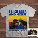 Personalized Upload Your Horse Photo I Like Beer And Horse And Maybe 3 People T-shirt Printed KVH23919