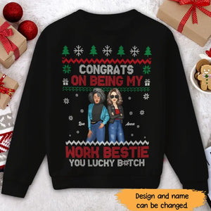 Personalized Congrats On Being My Work Bestie You Lucky Bitch Sweatshirt Printed HN23944