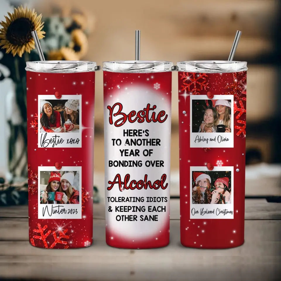 Personalized Upload Your Photo Bestie Here's To Another Year Of Bonding Over Aloohol Skinny Tumbler Printed HTHVQ23943