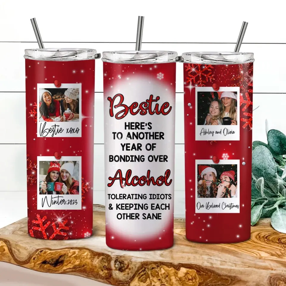 Personalized Upload Your Photo Bestie Here's To Another Year Of Bonding Over Aloohol Skinny Tumbler Printed HTHVQ23943