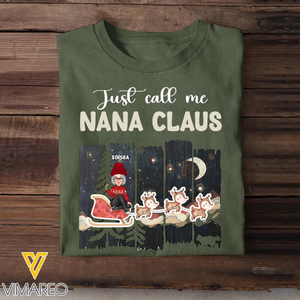 Personalized Just Call Me Nana Claus T-shirt Printed NTMTHN231024