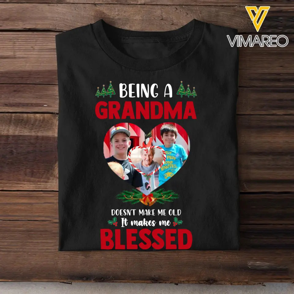 Personalized Upload Your Photo Being A Grandma Doesn't Make Me Old It Makes Me Blessed Grandma Heart T-shirt Printed NMTVQ231031