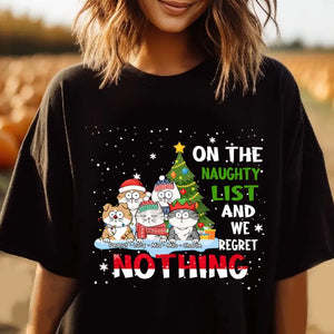 Personalized On The Naughty List And We Regret Nothing Cat Christmas Gift T-shirt Printed HTHVQ231059