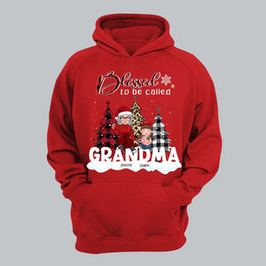 Personalized Blessed To Be Called Grandma Christmas Gift Hoodie 2D Printed HN231207