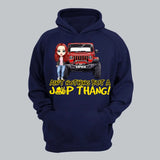 Personalized Ain't Nothing But A Jeep Thang Jeep Girl Hoodie 2D Printed HN231212