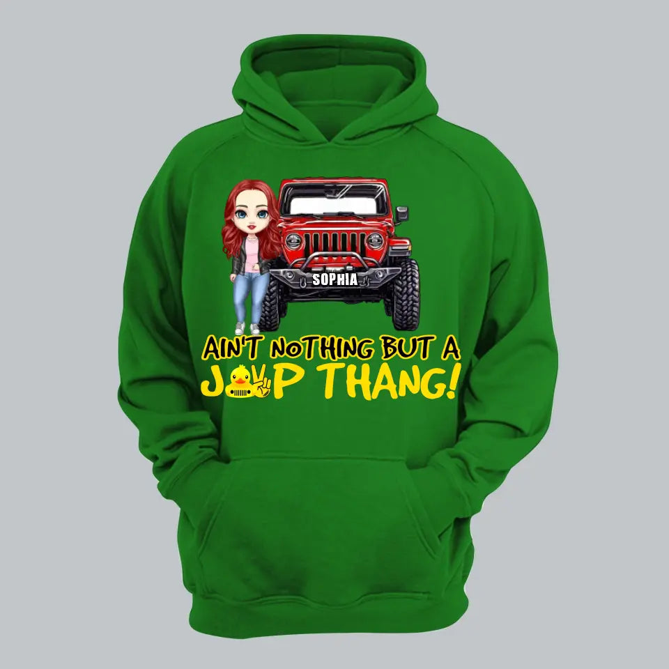 Personalized Ain't Nothing But A Jeep Thang Jeep Girl Hoodie 2D Printed HN231212