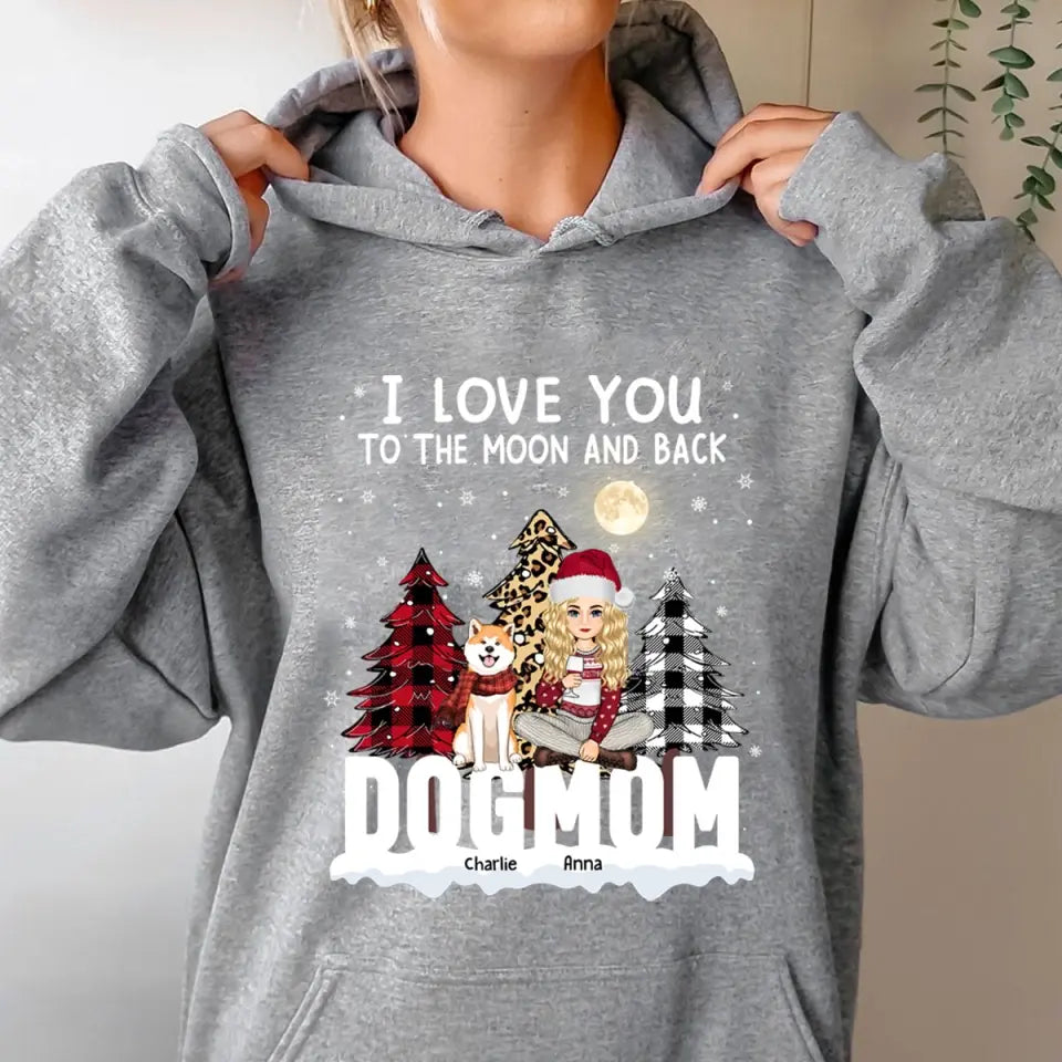 Personalized I Love You To The Moon And Back Dog Mom Dog Lovers Gift Christmas Gift Hoodie 2D Printed LVA231214