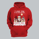 Personalized I Love You To The Moon And Back Dog Mom Dog Lovers Gift Christmas Gift Hoodie 2D Printed LVA231214