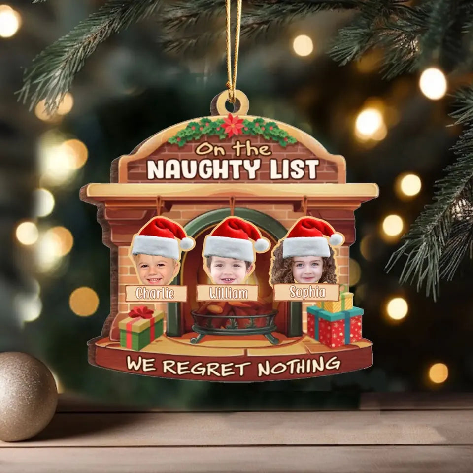 Personalized Upload Your Child's Image On The Naughty List We Regret Nothing Christmas Gift Wooden Ornament Printed MTVQ231263