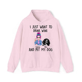 Personalized I Just Want To Drink Wine And Pet My Dogs Hoodie 2D Printed VQ231495