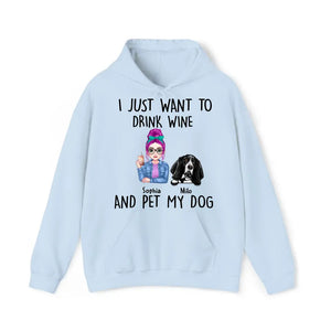 Personalized I Just Want To Drink Wine And Pet My Dogs Hoodie 2D Printed VQ231495