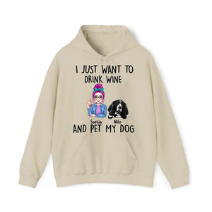 Personalized I Just Want To Drink Wine And Pet My Dogs Hoodie 2D Printed VQ231495