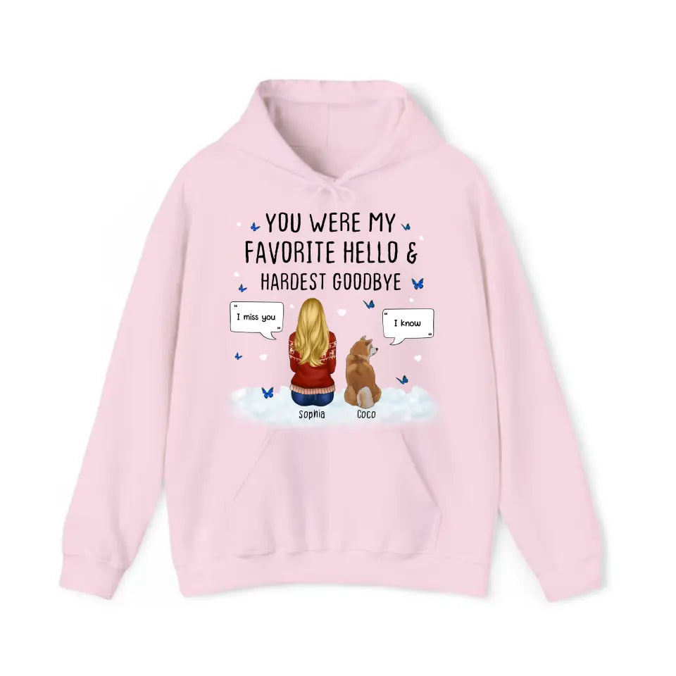 Personalized You Were My Favorite Hello Hardest Goodbye Dog Mom Dog Lovers Gift Hoodie 2D Printed HN231502