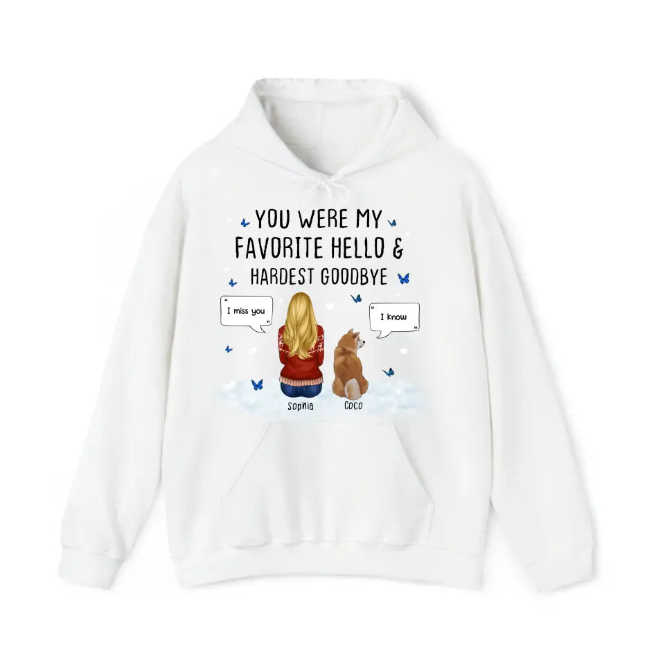 Personalized You Were My Favorite Hello Hardest Goodbye Dog Mom Dog Lovers Gift Hoodie 2D Printed HN231502