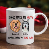 Personalized Upload Your Dog Photo Dogs Make Me Happy Humans Make My Head Hurt White Mug Printed MTVQ231555