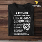 Personalized 5 Things You Should Know About This Woman Dog Mom Dog Lovers Gift T-shirt Printed LVA231566