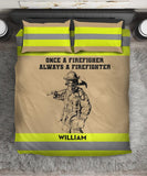 Personalized Once A Firefighter Always A Firefighter Bedding Set Printed KVH231735