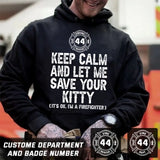 Personalized US Firefighter Keep Calm And Let Me Save Your Kitty Hoodie 2D Printed QTHN1745