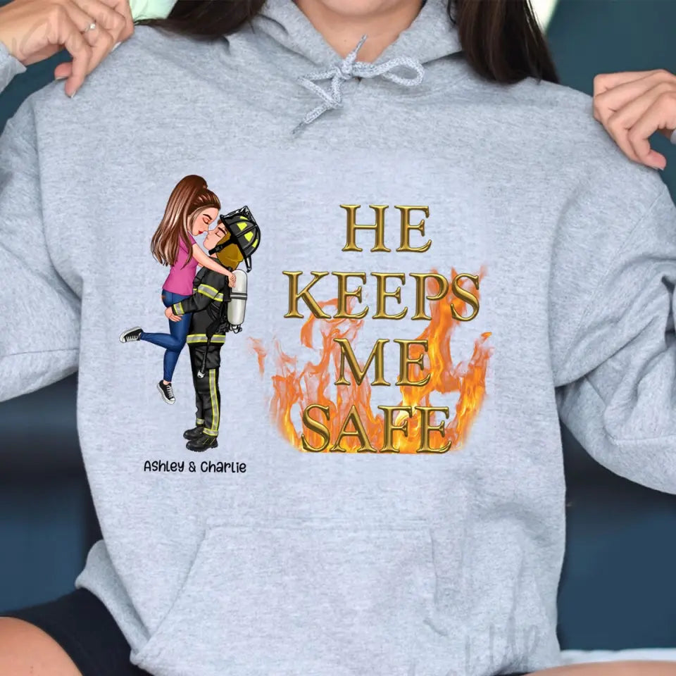 Personalized He Keeps Me Safe She Keeps Me Wild Couple Firefighter Hoodie 2D Printed QTVQ2478