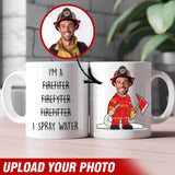 Personalized Upload Your Firefighter Photo I'm A Firefighter Firefyter Firefitter I Spray Water White Mug Printed QTVQ24118