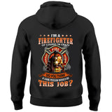 Personalized I'm A Firefighter Of Course I'm Crazy  Do You Think A Sane Person Would Do This Job Hoodie 2D Printed AHVQ24146