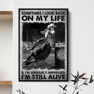 Personalized Upload Your Photo Horse Riding Sometimes I Look Back On My Life & I'm Seriously Impressed I'm Still Alive Poster Printed HN24248