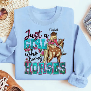 Personalized Just A Girl Who Loves Horses Sweatshirt Printed LVA24328