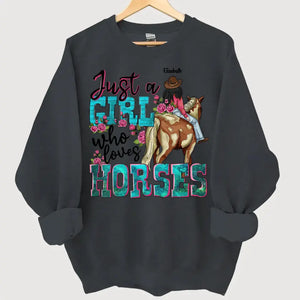 Personalized Just A Girl Who Loves Horses Sweatshirt Printed LVA24328