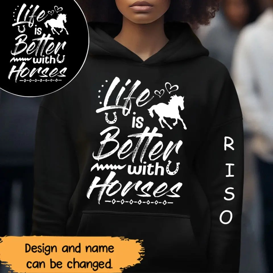 Personalized Just A Girl Who Loves Horses Life Is Better with Horses Hoodie 2D Printed HN24352