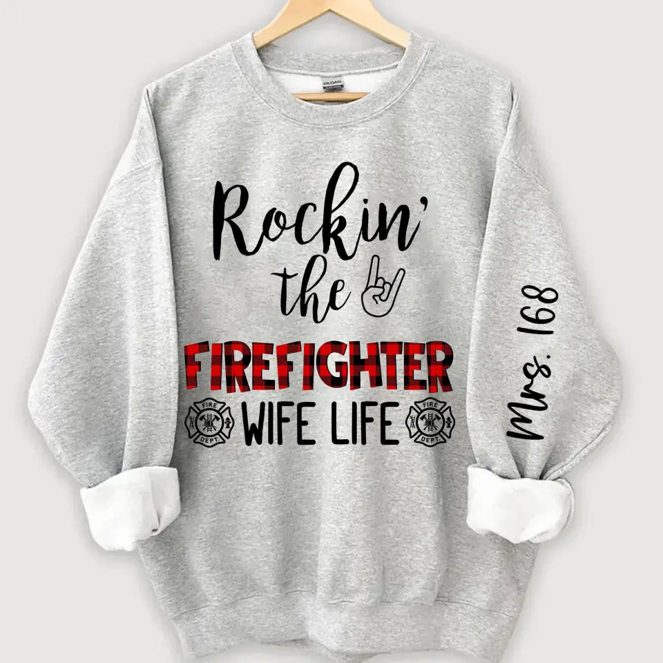 Personalized Rockin' The Firefighter Wife Life Sweatshirt Printed VQ24356