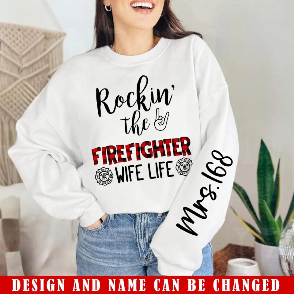 Personalized Rockin' The Firefighter Wife Life Sweatshirt Printed VQ24356