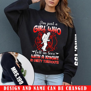 Personalized I'm Just A Girl Who Fell In Love With A Knight In Dirty Turnouts Firefighter Gift Sweatshirt Printed QTVQ24370