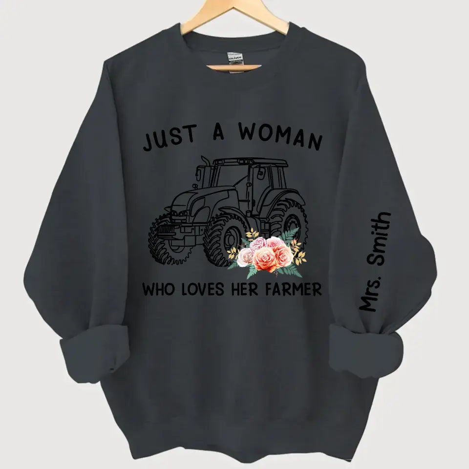 Personalized Just A Woman Who Loves Her Farmer Sweatshirt Printed QTKH24394
