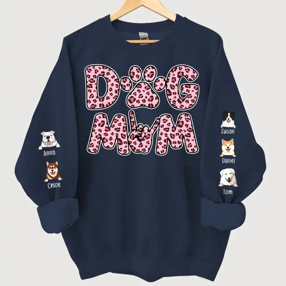 Personalized Dog Mom Dog Lovers Gift Sweatshirt Printed QTHN24395