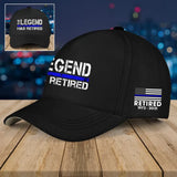 Personalized US Law Enforcement Thin Blue Line The Legend Has Retired Black Cap 2D Printed QTVQ24415