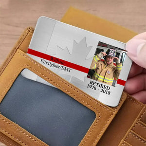 Personalized Upload Your Photo Retired Canadian Firefighter Aluminum Wallet Card Printed QTVQ24499