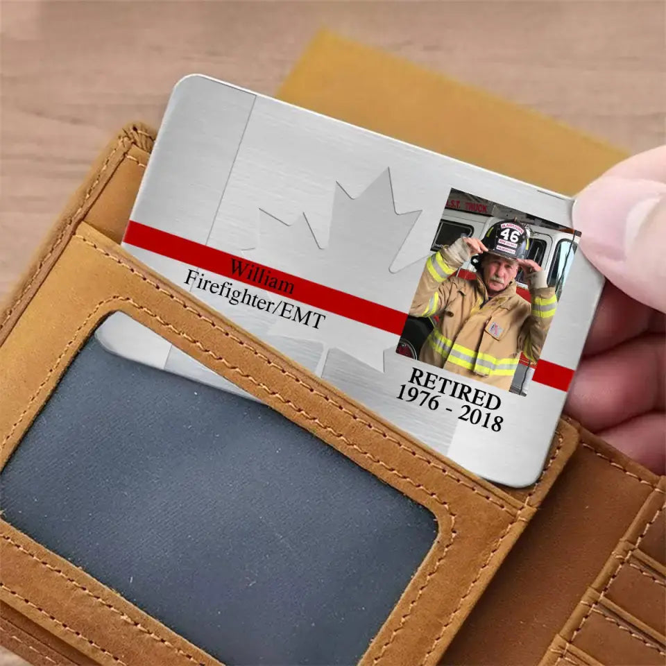 Personalized Upload Your Photo Retired Canadian Firefighter Aluminum Wallet Card Printed QTVQ24499