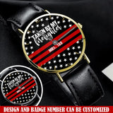 Personalized Taken By My Firefighter Red Line Custom ID Women Watch Printed QTVQ24646