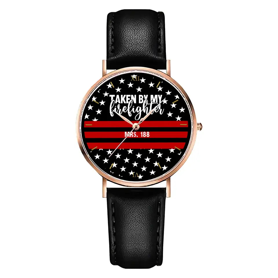 Personalized Taken By My Firefighter Red Line Custom ID Women Watch Printed QTVQ24646