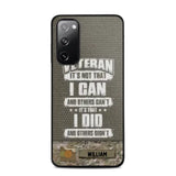 Personalized Veteran it's not that i can and others can't it's that i did and others didn't Phone Case Printed QTHQ1910