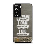 Personalized Veteran it's not that i can and others can't it's that i did and others didn't Phone Case Printed QTHQ1910