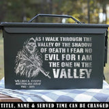 Personalized As I Walk Through The Valley Of The Shadow Of Death I Fear No Evil For I Am The One in The Velley Australian Army Ammo Box Printed VQ24871