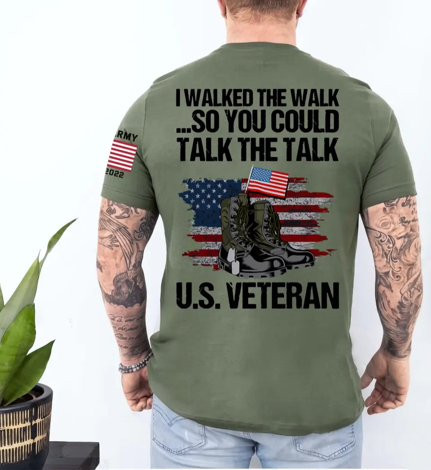 Personalized I Walked The Walk So You Could Talk The Talk US Vetaran  T-shirt Printed KVH24901