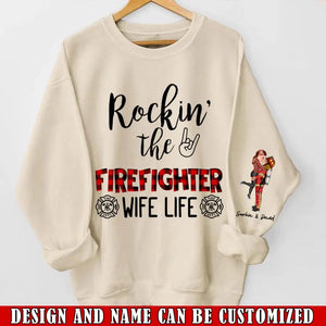 Personalized Firefighter Couple Rockin The Firefighter Wife Life Sweatshirt Printed VQ24920